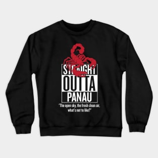 Straight Outta Panau Crewneck Sweatshirt
